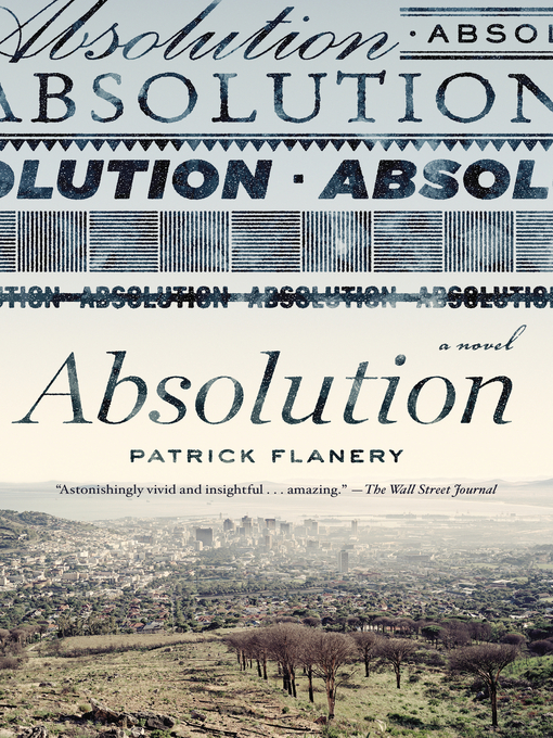 Title details for Absolution by Patrick Flanery - Wait list